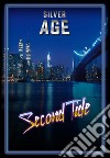 Silver age. Second Tide libro