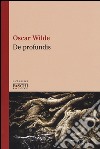 De profundis libro di Wilde Oscar