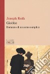 Giobbe. Romanzo di un uomo semplice libro