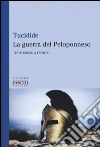 La guerra del Peloponneso. Testo greco a fronte libro di Tucidide