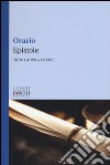 Epistole. Testo latino a fronte libro