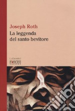 La leggenda del santo bevitore libro