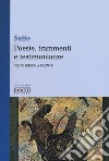 Poesie, frammenti e testimonianze. Testo greco a fronte libro di Saffo Neri C. (cur.) Cinti F. (cur.)