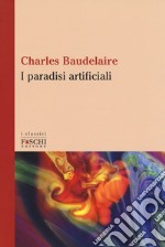 I paradisi artificiali libro