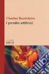 I paradisi artificiali libro