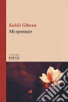 Le ali spezzate libro di Gibran Kahlil