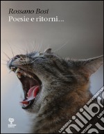 Poesie e ritorni... libro