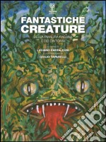 Fantastiche creature della pianura padana e dei dintorni libro