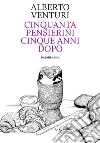 Cinquanta pensierini cinque anni dopo libro