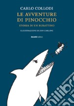 Le avventure di Pinocchio. Storia di un burattino. Ediz. integrale libro