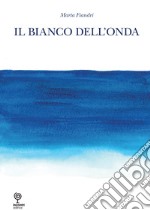 Il bianco dell'onda