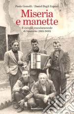 Miseria e manette. Il carcere mandamentale di Sassuolo (1861-1968)