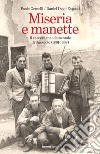 Miseria e manette. Il carcere mandamentale di Sassuolo (1861-1968) libro