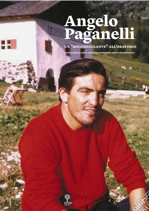 Angelo Paganelli. Un «roccheggiante» all'oratorio