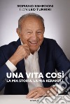 Una vita così La mia storia. La mia KeraKool libro