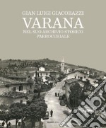 Varana nel suo archivio storico parrocchiale