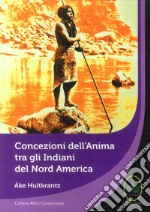 Concezione dell'Anima tra gli Indiani del Nord America libro