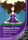 Piena di vita. Respirazione ovarica, Alchimia femminile. libro di Hurtado Sajeeva