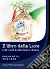 Il libro della luce. Fatti e detti di Abu Yazid Al-Bistami libro