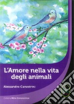 L'amore nella vita degli animali libro