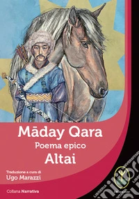 Maday Qara. Poema epico. Altai libro