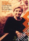 Vent'anni di studi sulla dea. Atti del convegno libro di Gimbutas Marija