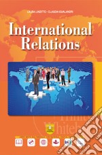 International relations. Per il secondo biennio e quinto anno dell'Ist. tecnico; settore economico. Con ebook. Con espansione online. Con CD-Audio