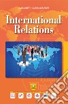 International relations. Per il secondo biennio e quinto anno dell'Ist. tecnico; settore economico. Con ebook. Con espansione online. Con CD-Audio libro