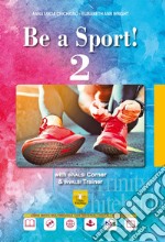 BE A SPORT! VOLUME 2 +  ED. DIGITALE libro