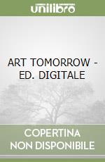 ART TOMORROW - ED. DIGITALE libro