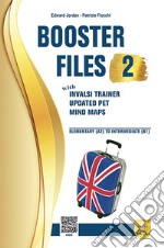 Booster files. Inglese. Per le prove INVALSI. Per le Scuole superiori. Ediz. per la scuola. Vol. 2 libro