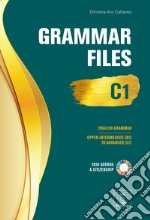 Grammar Files C1. Upper Intermediate (B2) to Advanced (C1)