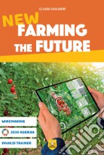 NEW FARMING THE FUTURE libro