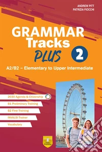 GRAMMAR TRACKS PLUS 2 - B2 libro