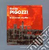 Guido Pigozzi. Impressioni dissolte libro