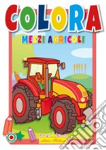 Colora mezzi agricoli libro