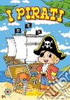 I pirati libro di Dell'Agnello Roberto