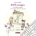 Agata Allegra e le scatole a sorpresa-Agata Allegra and the boxes packed with surprise. Ediz. illustrata libro