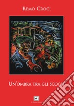 Un'ombra tra gli scogli