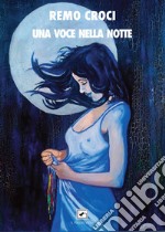 Una voce nella notte libro