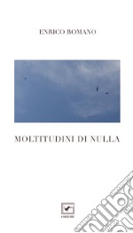 Moltitudini di nulla libro