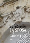 La sposa del chiostro libro