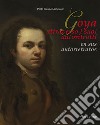 Francisco De Goya Y Lucientes. Il Primo Autoritratto-The first self-portrait. Ediz. bilingue libro