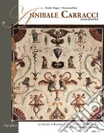 Annibale Carracci esordiente. Le storie di Europa in Palazzo Fava a Bologna. Mito, alchimia e scienza