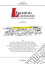 L'archivio di Caravaggio. Scritti in onore di don Sandro Corradini libro