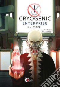 Esper. Cryogenic Enterprise. Vol. 2 libro