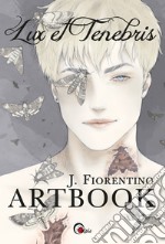 Lux et tenebris. Artbook libro