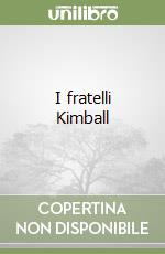 I fratelli Kimball libro