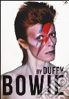 Bowie by Duffy. Ediz. illustrata libro