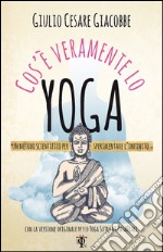 Cos'è veramente lo yoga libro